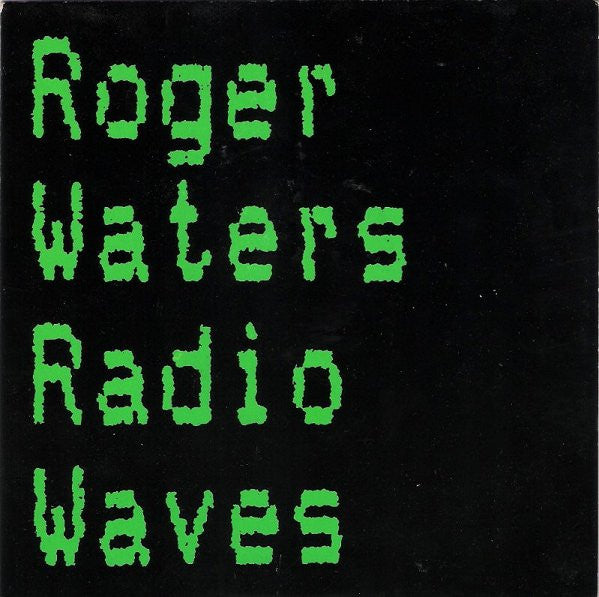 Roger Waters : Radio Waves (7
