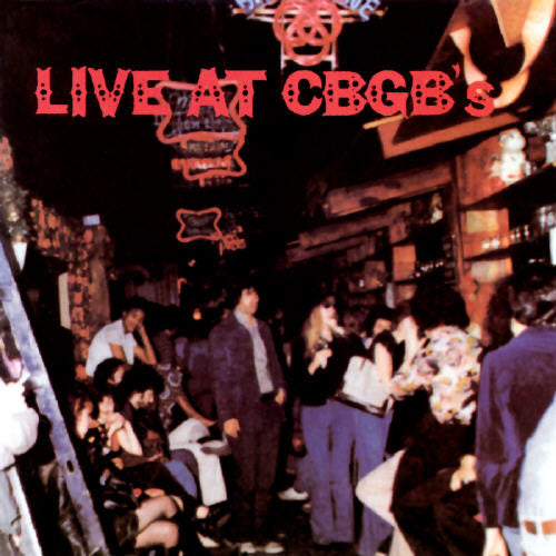 Various : Live At CBGB's - The Home Of Underground Rock (2xLP, Album)