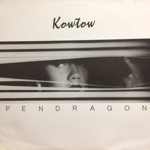 Load image into Gallery viewer, Pendragon (3) : Kowtow (LP, Album)
