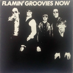 Flamin' Groovies* : Now (LP, Album)
