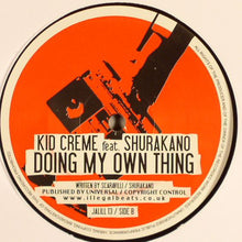 Load image into Gallery viewer, Kid Crème Feat. MC Shurakano : Doing My Own Thing (12&quot;)
