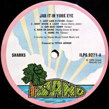 Load image into Gallery viewer, Sharks (8) : Jab It In Yore Eye (LP)
