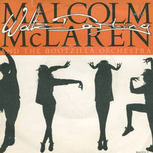 Load image into Gallery viewer, Malcolm McLaren And The Bootzilla Orchestra : Waltz Darling (7&quot;)
