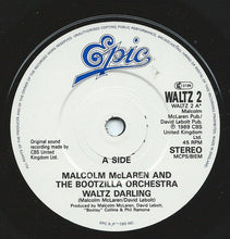 Load image into Gallery viewer, Malcolm McLaren And The Bootzilla Orchestra : Waltz Darling (7&quot;)
