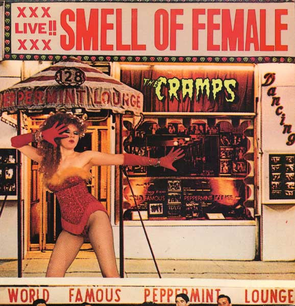 The Cramps : Smell Of Female (12