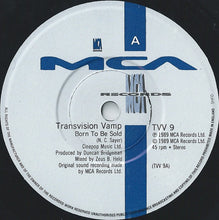 Load image into Gallery viewer, Transvision Vamp : Born To Be Sold (7&quot;, Single, Pap)
