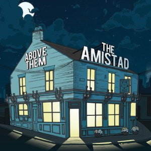 Above Them / The Amistad : Above Them / The Amistad (7", Blu)