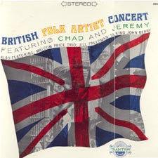 Chad & Jeremy Also Featuring Talking John Berry, Jill Freedman, The Malcolm Price Trio : British Folk Artist Concert Featuring Chad And Jeremy (LP)