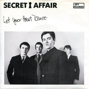 Secret Affair : Let Your Heart Dance (7", Single, Inj)