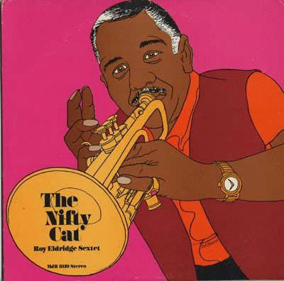 Roy Eldridge Sextet : The Nifty Cat (LP, Album)