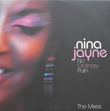 Nina Jayne : No Ordinary Pain (The Mixes) (12
