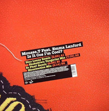 Load image into Gallery viewer, Mousse T. Feat. Emma Lanford : Is It Cos I&#39;m Cool? (12&quot;)
