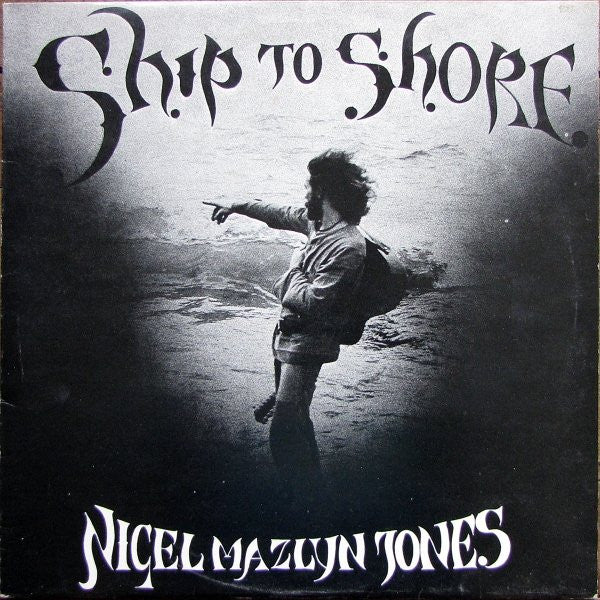 Nigel Mazlyn Jones : Ship To Shore (LP)