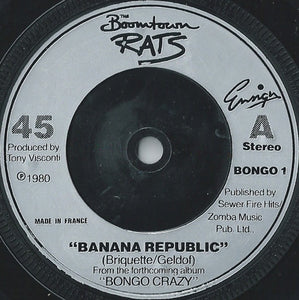 The Boomtown Rats : Banana Republic (7", Single, M/Print, Sil)