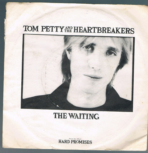 Tom Petty And The Heartbreakers : The Waiting (7
