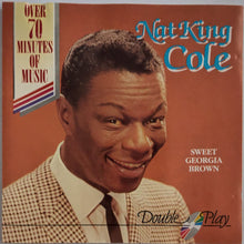 Load image into Gallery viewer, Nat King Cole : Sweet Georgia Brown (CD, Comp, Ora)
