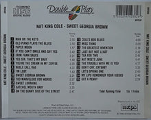 Load image into Gallery viewer, Nat King Cole : Sweet Georgia Brown (CD, Comp, Ora)

