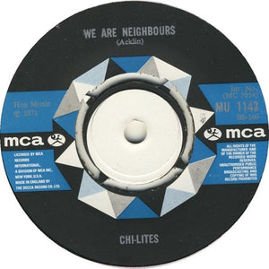 The Chi-Lites : We Are Neighbors / What Do I Wish For (7", Single)
