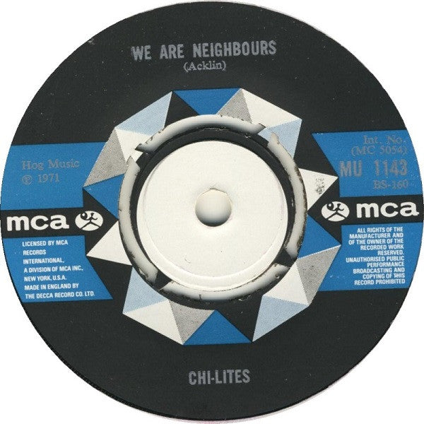 The Chi-Lites : We Are Neighbors / What Do I Wish For (7