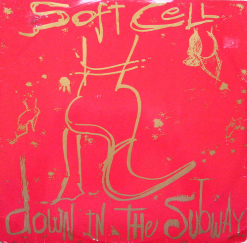 Soft Cell : Down In The Subway (12