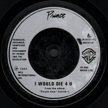 Load image into Gallery viewer, Prince And The Revolution : I Would Die 4 U (7&quot;, Single, Inj)
