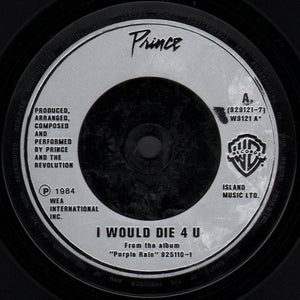 Prince And The Revolution : I Would Die 4 U (7", Single, Inj)