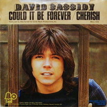 Load image into Gallery viewer, David Cassidy : Could It Be Forever / Cherish (7&quot;, Single, Sol)
