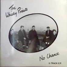 Load image into Gallery viewer, The Whisky Priests : No Chance (12&quot;, EP)
