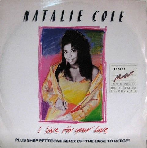 Natalie Cole : I Live For Your Love (12
