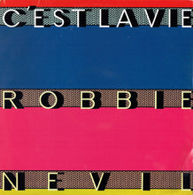 Load image into Gallery viewer, Robbie Nevil : C&#39;Est La Vie (12&quot;)
