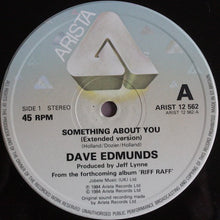 Load image into Gallery viewer, Dave Edmunds : Something About You Baby (12&quot;)
