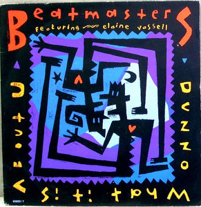 The Beatmasters : Dunno What It Is (About You) (7", Single)