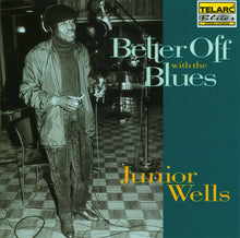 Load image into Gallery viewer, Junior Wells : Better Off With The Blues (CD, Album)
