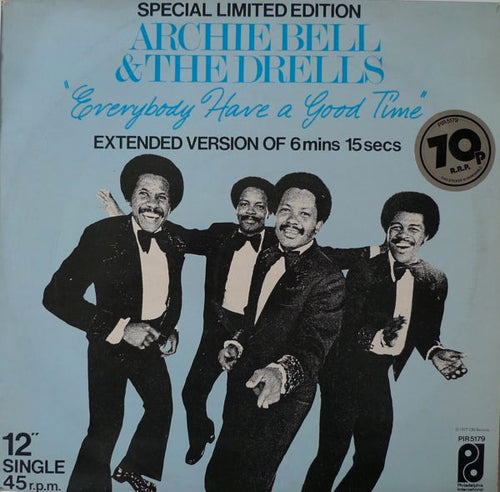Archie Bell & The Drells : Everybody Have A Good Time (12