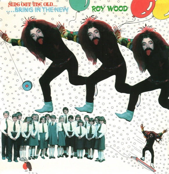 Roy Wood : Sing Out The Old ... Bring In The New (12