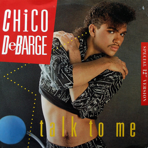 Chico DeBarge : Talk To Me (12