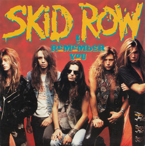 Skid Row : I Remember You (7", Single)