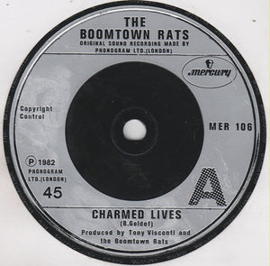 The Boomtown Rats : Charmed Lives (7", Single)