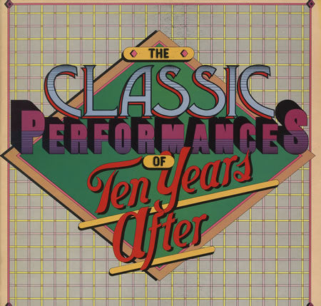 Ten Years After : The Classic Performances Of Ten Years After (LP, Comp)