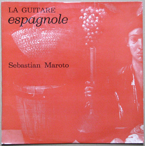 Sebastian Maroto : La Guitare Espagnole (10