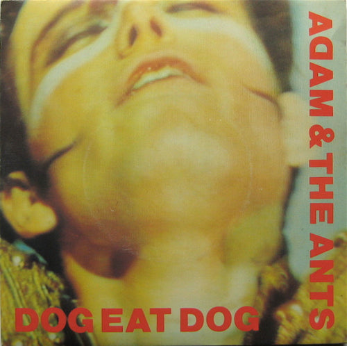 Adam And The Ants : Dog Eat Dog (7
