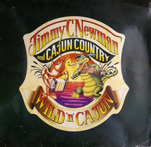 Load image into Gallery viewer, Jimmy C. Newman And Cajun Country : Wild &#39;N&#39; Cajun (LP)
