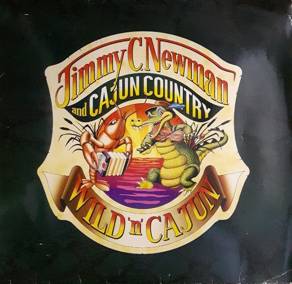 Jimmy C. Newman And Cajun Country : Wild 'N' Cajun (LP)