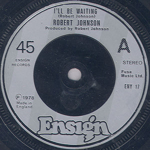 Robert Johnson (21) : I'll Be Waiting (7")