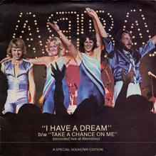 Load image into Gallery viewer, ABBA : I Have A Dream b/w Take A Chance On Me (Recorded Live At Wembley) (7&quot;, Single, S/Edition, Gat)
