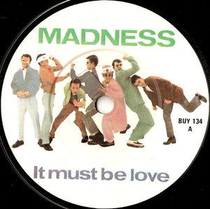 Madness : It Must Be Love (7", Single)
