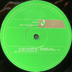Felix : Don't You Want Me (12")