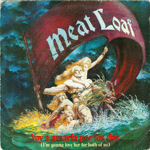 Load image into Gallery viewer, Meat Loaf : Voy A Amarla Por Los Dos = I&#39;m Gonna Love Her For Both Of Us (7&quot;, Single, Promo)
