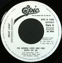 Load image into Gallery viewer, Meat Loaf : Voy A Amarla Por Los Dos = I&#39;m Gonna Love Her For Both Of Us (7&quot;, Single, Promo)
