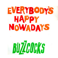 Load image into Gallery viewer, Buzzcocks : Everybody&#39;s Happy Nowadays (7&quot;, Single)
